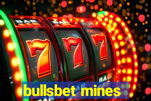 bullsbet mines